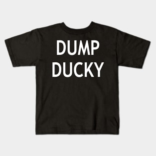 Dump Ducky Kids T-Shirt